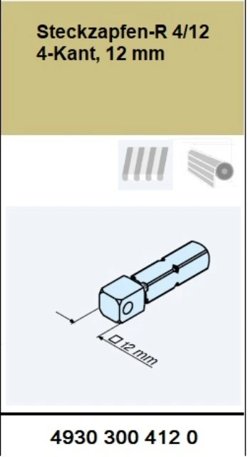 Anschlussteil - Steckzapfen-R 4/12 4-Kant 12 mm  für Becker Antriebe  R7 bis R40