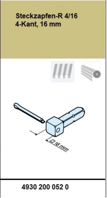 Anschlussteil - Steckzapfen-R 4/16 4-Kant, 16 mm für Becker Rohrantriebe R7 bis R40