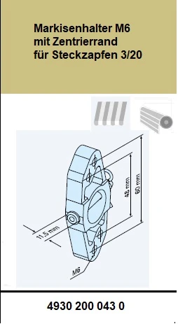 Markisenhalter M6 mit Zentrierrand  für Steckzapfen 3/20 für Becker Rohrmotoren  Baureihe R7 – R50 bis 40Nm